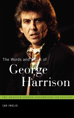 The Words and Music of George Harrison - Inglis, Ian