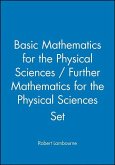 Basic Mathematics for the Physical Sciences / Further Mathematics for the Physical Sciences Set