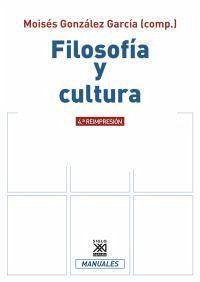 Filosofía y cultura - Allendesalazar, Mercedes; González García, Moisés