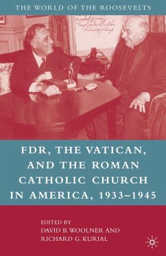 Franklin D. Roosevelt, the Vatican, and the Roman Catholic Church in America, 1933-1945