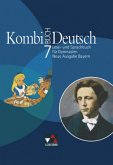 7. Jahrgangsstufe, Schülerbuch / Kombi-Buch Deutsch, Neue Ausgabe Bayern