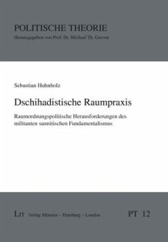 Dschihadistische Raumpraxis - Huhnholz, Sebastian