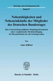 Nebentätigkeiten und Nebeneinkünfte der Mitglieder des Deutschen Bundestages