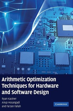 Arithmetic Optimization Techniques for Hardware and Software Design - Kastner, Ryan; Hosangadi, Anup; Fallah, Farzan