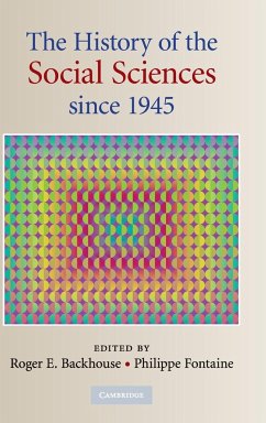 The History of the Social Sciences since 1945 - Backhouse, Roger E.; Fontaine, Philippe