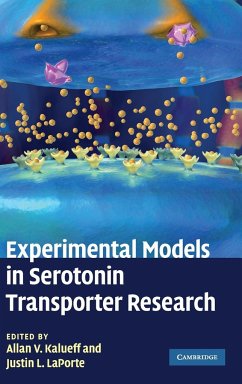 Experimental Models in Serotonin Transporter Research - Kalueff, Allan V. / LaPorte, Justin L. (Hrsg.)