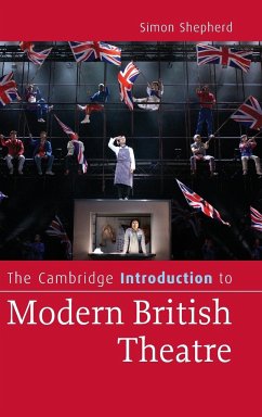 The Cambridge Introduction to Modern British Theatre - Shepherd, Simon