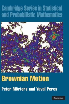 Brownian Motion - Mörters, Peter; Peres, Yuval