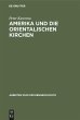 Amerika und die Orientalischen Kirchen - Bild 1