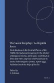 The Sacral Kingship / La Regalità Sacra: Contributions to the Central Theme of the Viiith International Congress for the History of Religions (Rome, A