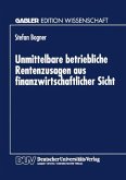 Unmittelbare betriebliche Rentenzusagen aus finanzwirtschaftlicher Sicht