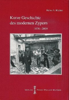 Kurze Geschichte des modernen Zypern - Richter, Heinz A