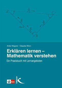 Erklären lernen - Mathematik verstehen - Wagner, Anke;Wörn, Claudia