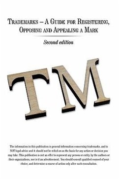 Trademarks - A Guide for Registering, Opposing and Appealing a Mark - Tankha, Ash; Bout, Lynn