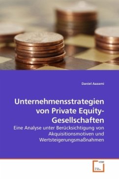 Unternehmensstrategien von Private Equity-Gesellschaften - Aazami, Daniel