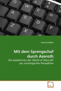 Mit dem Sprengschaf durch Azeroth - Rabler, Susanne