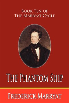 The Phantom Ship (Book Ten of the Marryat Cycle) - Marryat, Frederick