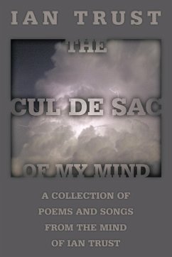 The Cul de Sac of My Mind - Trust, Ian