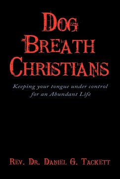 Dog Breath Christians - Tackett, Rev. Daniel G.