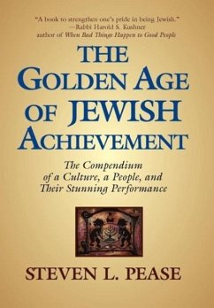 The Golden Age of Jewish Achievement - Pease, Steven L.