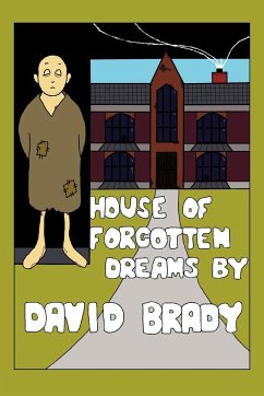 House of Forgotten Dreams - Brady, David