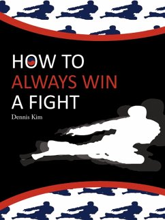 How to always win a fight