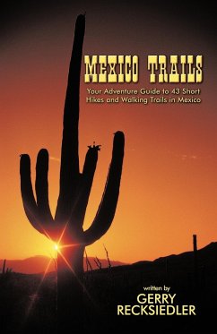 Mexico Trails - Gerry Recksiedler; Gerry Recksiedler, Recksiedler