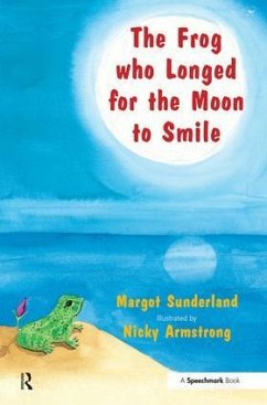 The Frog Who Longed for the Moon to Smile - Sunderland, Margot