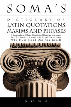Soma's Dictionary of Latin Quotations, Maxims and Phrases - S. O. M. A.