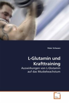 L-Glutamin und Krafttraining - Schwarz, Peter