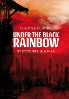 under the black rainbow - Günther, Christian