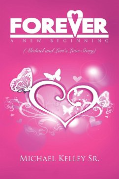 Forever - Kelley, Michael Sr.