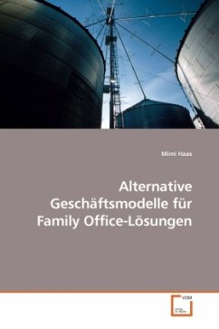 Alternative Geschäftsmodelle für Family Office-Lösungen - Haas, Mimi