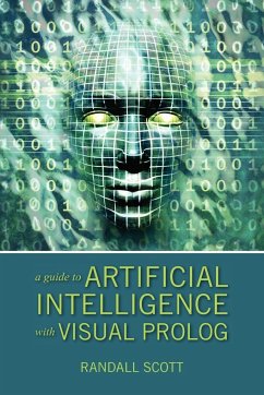 A Guide to Artificial Intelligence with Visual PROLOG - Scott, Randall