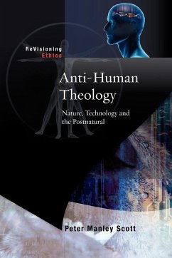 Anti-Human Theology - Scott, Peter M.