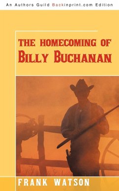 The Homecoming of Billy Buchanan - Frank Watson, Watson