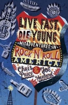 Live Fast, Die Young - Price, Chris; Harland, Joe