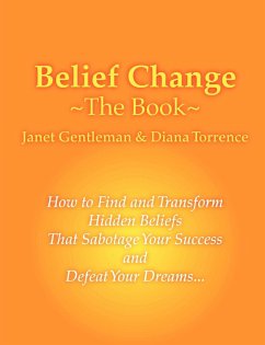 Belief Change - The Book - Ingersoll, Janet; Torrence, Diana
