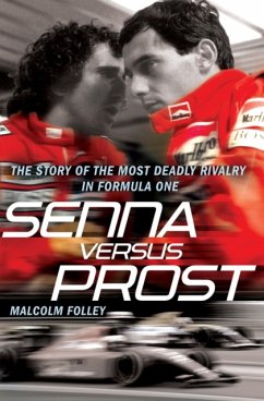 Senna Versus Prost - Folley, Malcolm