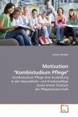 Motivation "Kombistudium Pflege"