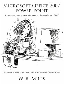 Microsoft Office 2007 Power Point - Mills, W. R.