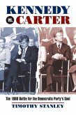 Kennedy vs. Carter: The 1980 Battle for the Democratic Party's Soul