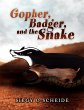 Gopher, Badger, and the Snake - Bild 1
