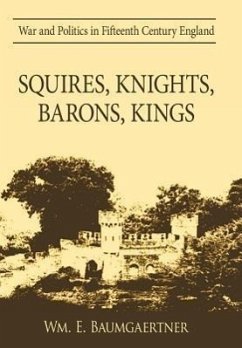 Squires, Knights, Barons, Kings - Baumgaertner, Wm E.