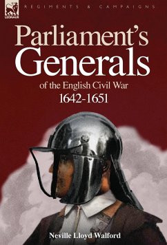Parliament's Generals of the English Civil War 1642-1651