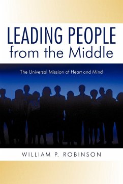 Leading People from the Middle - William P. Robinson