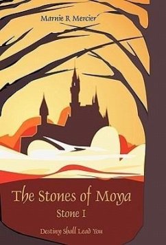The Stones of Moya - Marnie Mercier, Mercier; Marnie Mercier