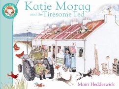 Katie Morag And The Tiresome Ted - Hedderwick, Mairi