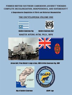 Former British Southern Cameroons Journey Towards Complete Decolonization, Independence, and Sovereignty. - Ayim, Martin Ayong