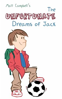 The Unfortunate Dreams of Jack - Campbell, Matt